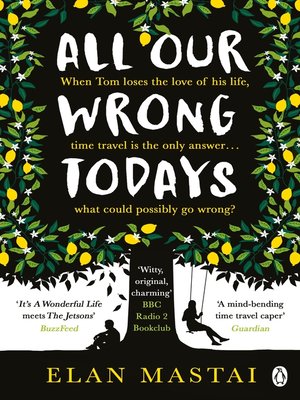 cover image of All Our Wrong Todays